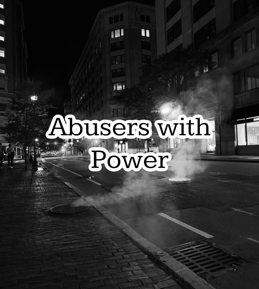 Abusers with Power